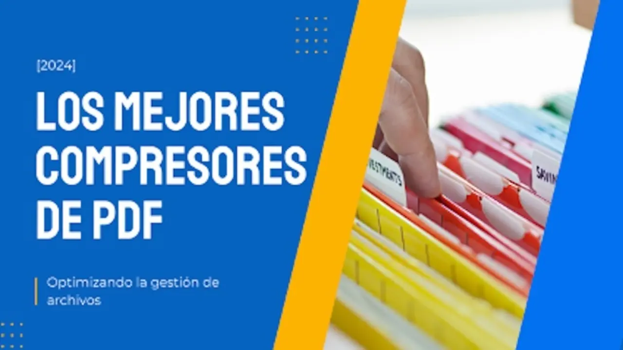 [2024] Optimizando la gestión de archivos: Los mejores compresores de PDF